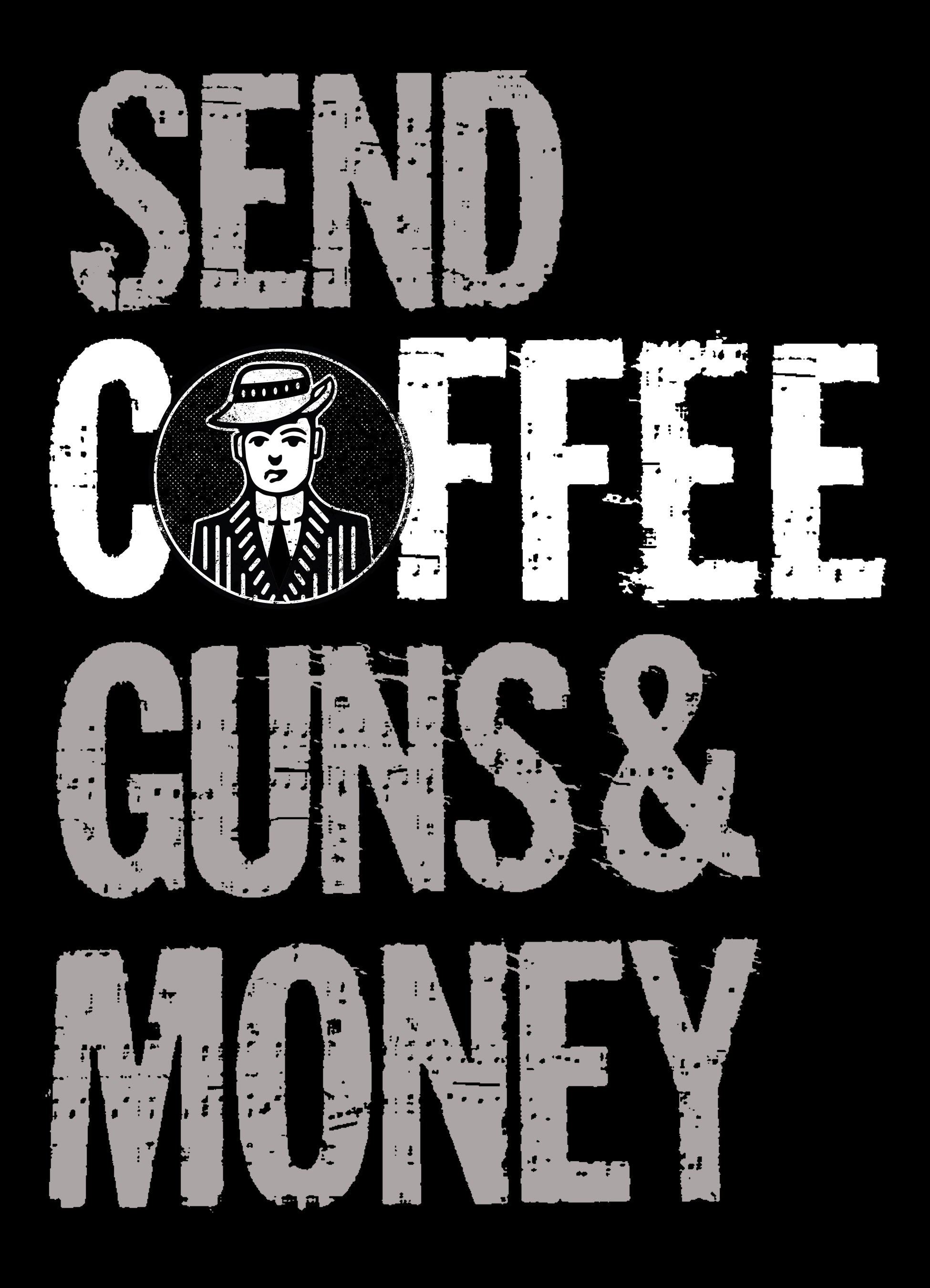 Send Coffee, Guns And Money Shirt
