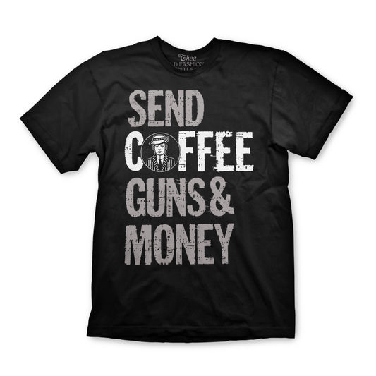 Send Coffee, Guns And Money Shirt